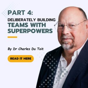 Deliberately Building Teams with Superpowers