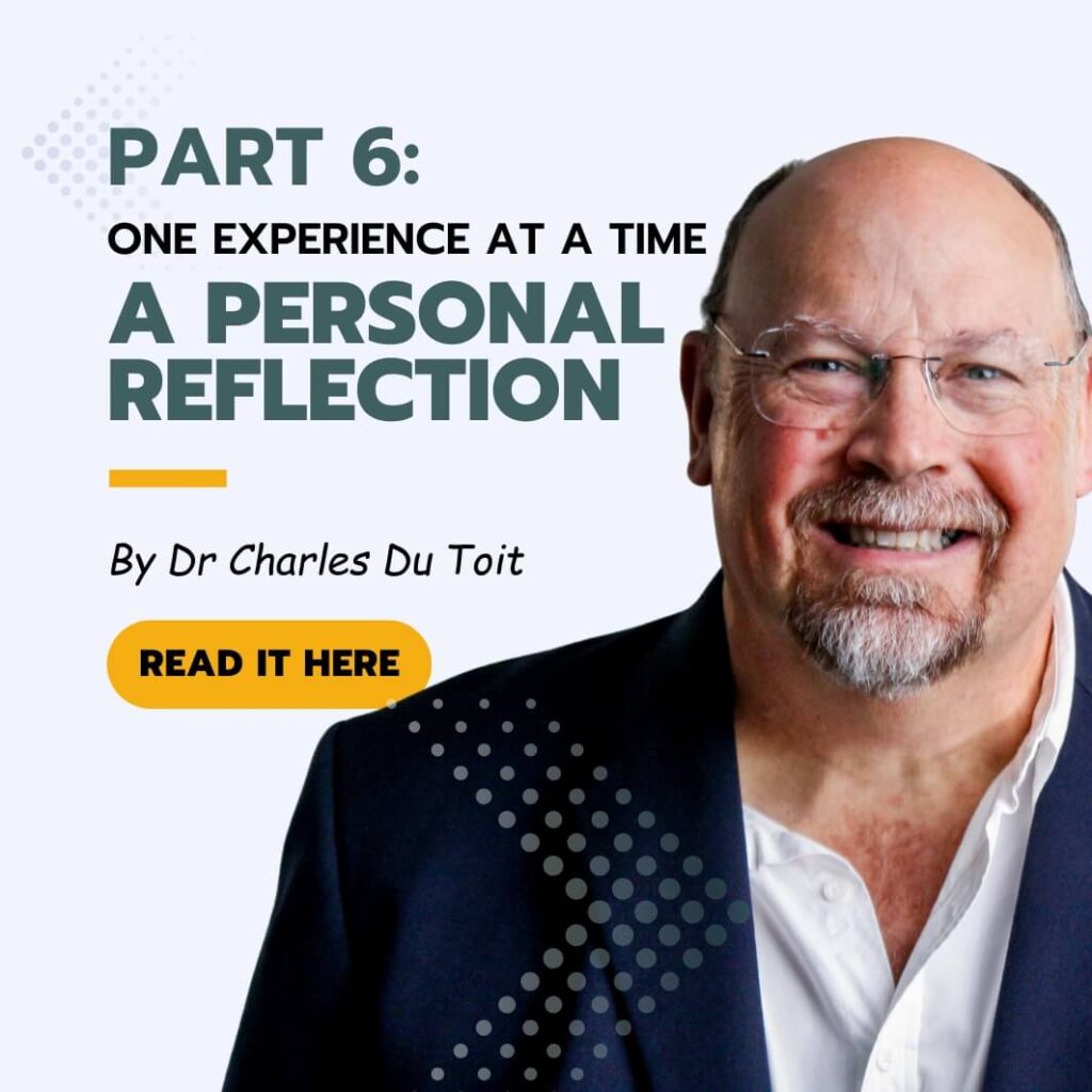 One Experience at a Time – A Personal Reflection