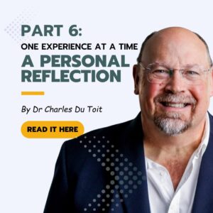 One Experience at a Time – A Personal Reflection