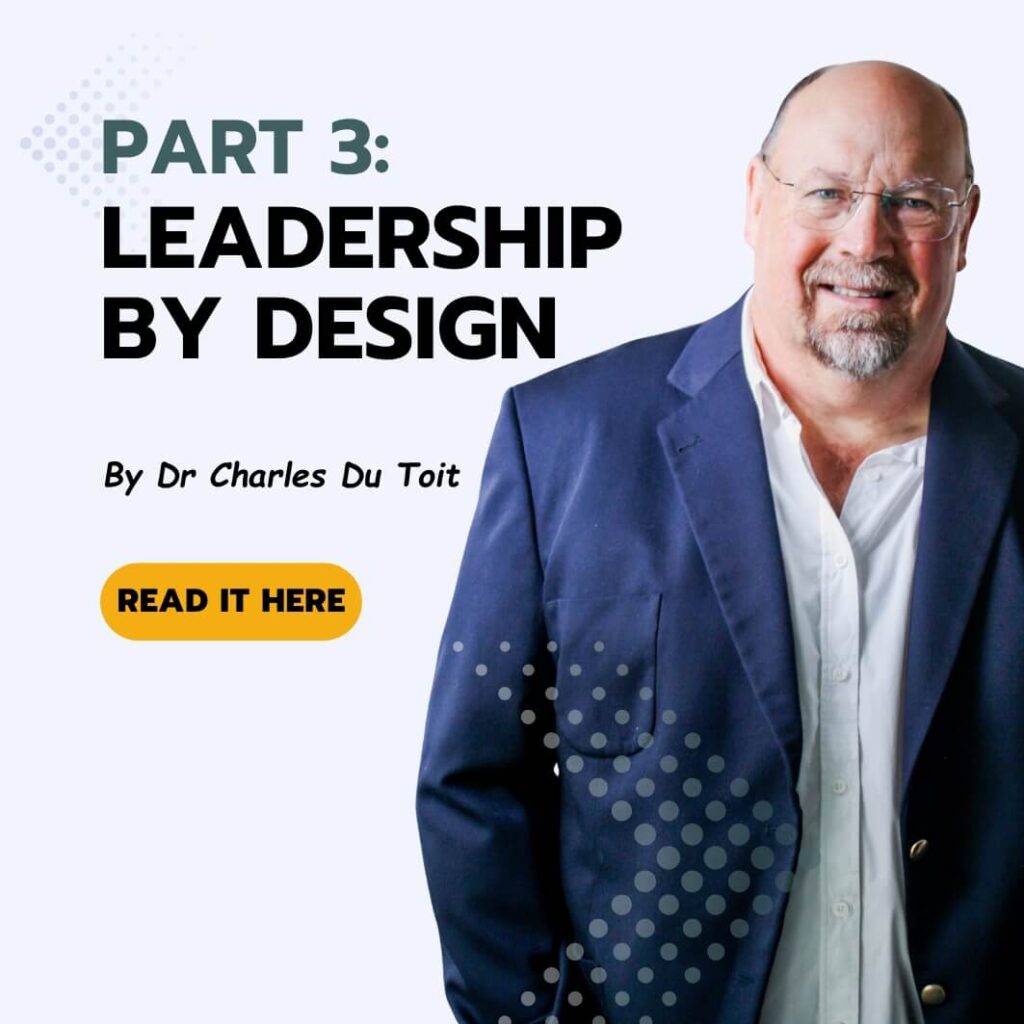 PART THREE: Leadership by Design